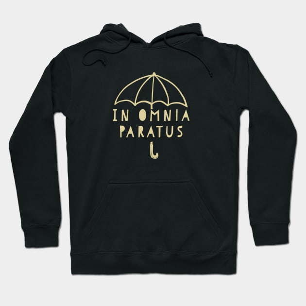 In omnia paratus Hoodie by MustGoon